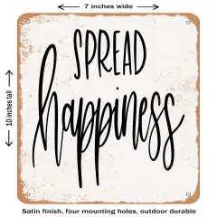 DECORATIVE METAL SIGN - Spread Happiness - Vintage Rusty Look