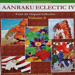 Stained Glass Pattern Book: Aanraku Eclectic Stained Glass Pattern Book Volume 4