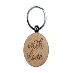 With Love Script Engraved Wood Round Keychain Tag Charm