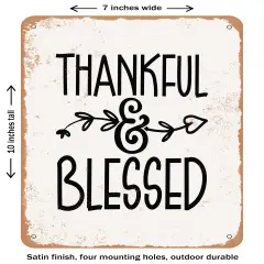 DECORATIVE METAL SIGN - Thankful and Blessed- Vintage Rusty Look