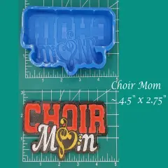 Choir Mom Silicone Freshie Mold