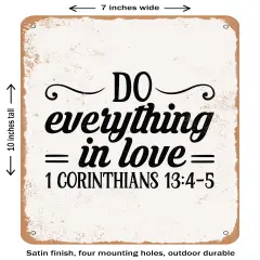 DECORATIVE METAL SIGN - Do Everything In Love Corinthians3- Vintage Rusty Look