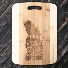 Stay Wild and Free - Lion - Cutting Board