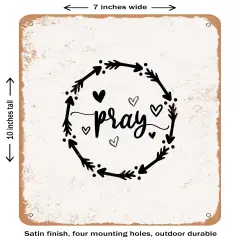 DECORATIVE METAL SIGN - Pray - Vintage Rusty Look