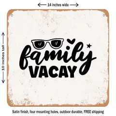 DECORATIVE METAL SIGN - Family Vacay - Vintage Rusty Look