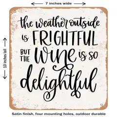 DECORATIVE METAL SIGN - Wine is So Delightful- Vintage Rusty Look