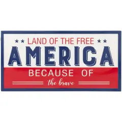 Northlight Land of the Free Because of the Brave Patriotic Metal Wall Sign - 20" White