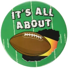 It's All About Football Button (Pack of 12)
