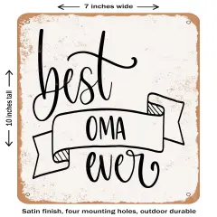 DECORATIVE METAL SIGN - Best Oma Ever- Vintage Rusty Look