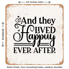 DECORATIVE METAL SIGN - and they Lived Happily Ever After - 2- Vintage Rusty Look