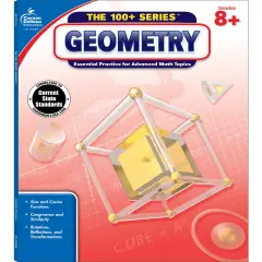 Carson Dellosa The 100 Series Geometry Workbook, Math Book for Grades 8 and Up Covering Trigonometry, Geometric Equations, and More, Classroom or Homeschool Curriculum
