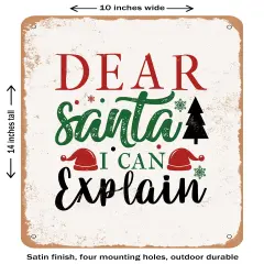 DECORATIVE METAL SIGN - Dear Santa I Can Explain - 2 - Vintage Rusty Look