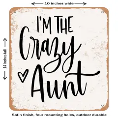 DECORATIVE METAL SIGN - Crazy Aunt- Vintage Rusty Look