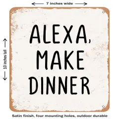 DECORATIVE METAL SIGN - Alexa Make Dinner - 2 - Vintage Rusty Look