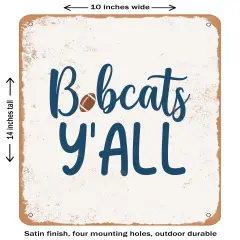 DECORATIVE METAL SIGN - Bobcats Y'all - 2 - Vintage Rusty Look