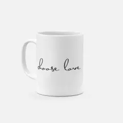 Choose Love 11oz Mug