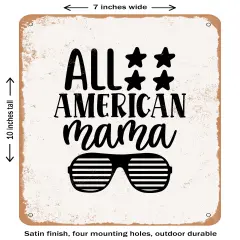 DECORATIVE METAL SIGN - All American Mama - Vintage Rusty Look