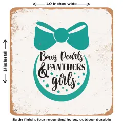 DECORATIVE METAL SIGN - Bows Pearls and Panthers Girls- Vintage Rusty Look