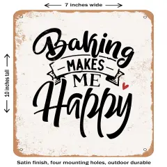 DECORATIVE METAL SIGN - Baking Makes Me Happy - Vintage Rusty Look
