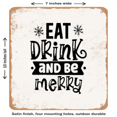 DECORATIVE METAL SIGN - Eat Drink and Be Merry - 3- Vintage Rusty Look