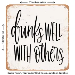 DECORATIVE METAL SIGN - Drinks Well With Others- Vintage Rusty Look