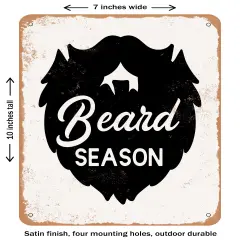 DECORATIVE METAL SIGN - Beard Season - 2- Vintage Rusty Look