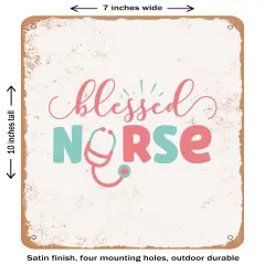 DECORATIVE METAL SIGN - Blessed Nurse - 3- Vintage Rusty Look