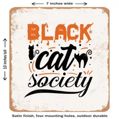 DECORATIVE METAL SIGN - Black Cat Society - 4- Vintage Rusty Look