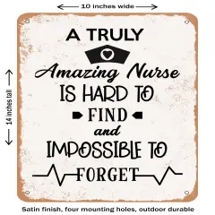 DECORATIVE METAL SIGN - a Truly Amazing Nurse- Vintage Rusty Look
