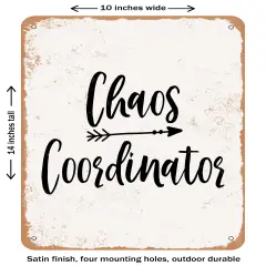 DECORATIVE METAL SIGN - Chaos Coordinator0- Vintage Rusty Look