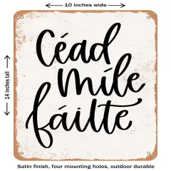 DECORATIVE METAL SIGN - Cead Me Failte- Vintage Rusty Look