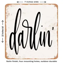 DECORATIVE METAL SIGN - Darlin- Vintage Rusty Look