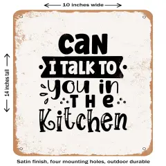 DECORATIVE METAL SIGN - Can I Talk to You In the Kitchen - 2 - Vintage Rusty Look