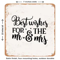 DECORATIVE METAL SIGN - Best Wishes For the Mr. and Mrs. - 4- Vintage Rusty Look