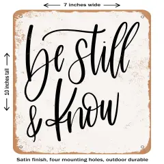 DECORATIVE METAL SIGN - Be Still and Know - 4 - Vintage Rusty Look