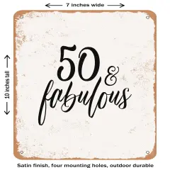 DECORATIVE METAL SIGN - 0 and Fabulous0- Vintage Rusty Look