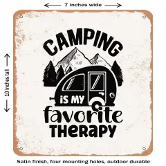 DECORATIVE METAL SIGN - Camping is My Favorite therapy - 2- Vintage Rusty Look