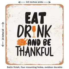 DECORATIVE METAL SIGN - Eat Drink and Be Thankful - 2- Vintage Rusty Look