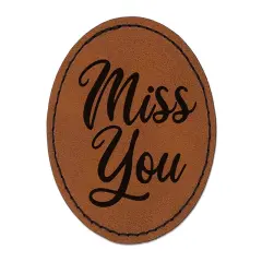 Miss You Script Round Iron-On Engraved Faux Leather Patch Applique - 2.5" Brown