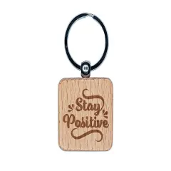 Stay Positive Motivational Engraved Wood Square Keychain Tag Charm