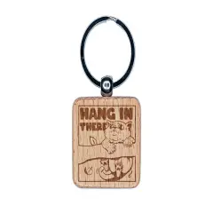 Hang in There Cat Engraved Wood Square Keychain Tag Charm