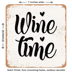 DECORATIVE METAL SIGN - Wine Time - 3- Vintage Rusty Look
