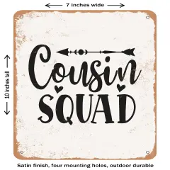 DECORATIVE METAL SIGN - Cousin Squad - 2 - Vintage Rusty Look