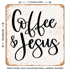 DECORATIVE METAL SIGN - Coffee and Jesus - 6- Vintage Rusty Look