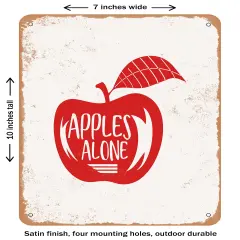 DECORATIVE METAL SIGN - Apples Alone- Vintage Rusty Look