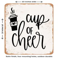 DECORATIVE METAL SIGN - Cup of Cheer- Vintage Rusty Look