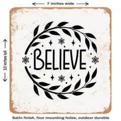 DECORATIVE METAL SIGN - Believe0- Vintage Rusty Look