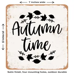 DECORATIVE METAL SIGN - Autumn Time - 3- Vintage Rusty Look