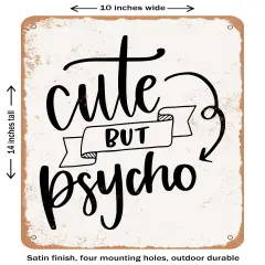 DECORATIVE METAL SIGN - Cute But Psycho- Vintage Rusty Look
