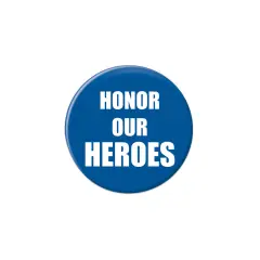 Honor Our Heroes Button, (Pack of 6)